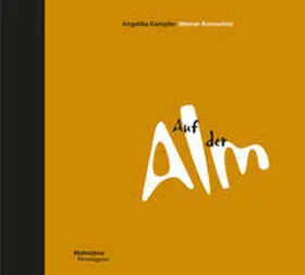 Kampfer / Koroschitz |  Auf der Alm | Buch |  Sack Fachmedien