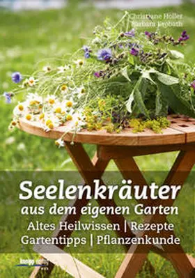 Holler |  Seelenkräuter aus dem eigenen Garten | Buch |  Sack Fachmedien