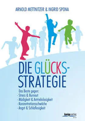 Spona / Mettnitzer |  Die Glücksstrategie | Buch |  Sack Fachmedien