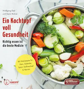 Exel / Rohrer | Ein Kochtopf voll Gesundheit | Buch | 978-3-7088-0759-1 | www2.sack.de