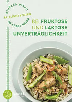 Nichterl |  Einfach essen - leichter leben  mit Fruktose- und Laktoseunverträglichkeit | Buch |  Sack Fachmedien