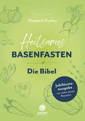 Fischer |  Heilsames Basenfasten - Die Bibel | Buch |  Sack Fachmedien