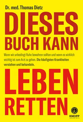 Dietz |  Dieses Buch kann leben retten | Buch |  Sack Fachmedien