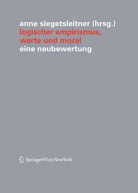 Siegetsleitner |  Logischer Empirismus, Werte und Moral | eBook | Sack Fachmedien