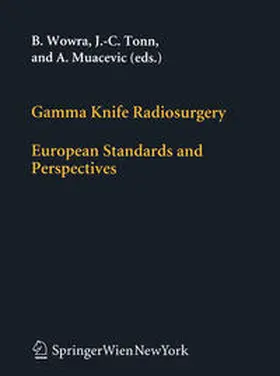 Wowra / Tonn / Muacevic | Gamma Knife Radiosurgery | E-Book | sack.de