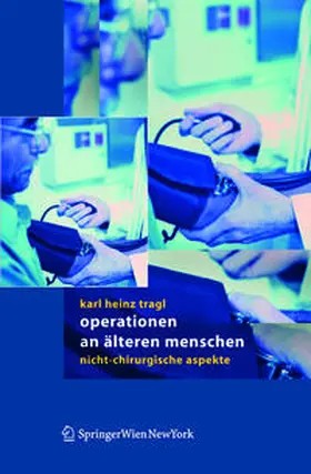 Tragl |  Operationen an älteren Menschen | eBook | Sack Fachmedien