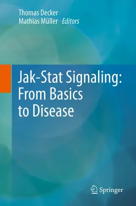 Decker / Müller |  Jak-Stat Signaling : From Basics to Disease | eBook | Sack Fachmedien