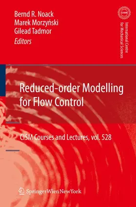 Noack / Tadmor / Morzynski | Reduced-Order Modelling for Flow Control | Buch | 978-3-7091-1114-7 | sack.de