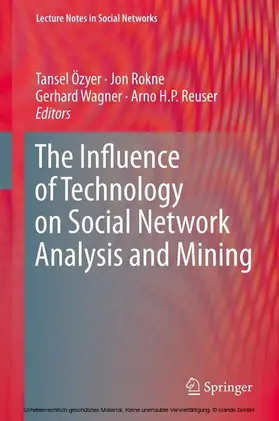 Özyer / Rokne / Wagner |  The Influence of Technology on Social Network Analysis and Mining | eBook | Sack Fachmedien