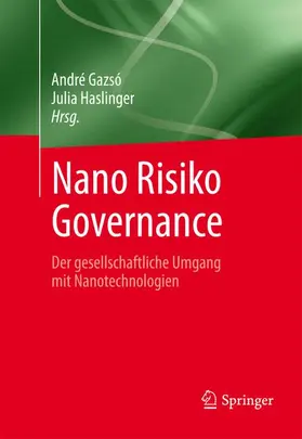 Haslinger / Gazsó |  Nano Risiko Governance | Buch |  Sack Fachmedien