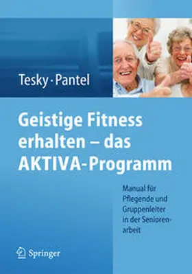 Johannes / Tesky |  Geistige Fitness erhalten ¿ das AKTIVA-Programm | Buch |  Sack Fachmedien