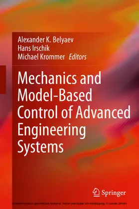 Belyaev / Irschik / Krommer |  Mechanics and Model-Based Control of Advanced Engineering Systems | eBook | Sack Fachmedien