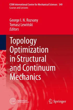 Lewinski / Rozvany |  Topology Optimization in Structural and Continuum Mechanics | Buch |  Sack Fachmedien