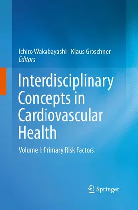 Groschner / Wakabayashi |  Interdisciplinary Concepts in Cardiovascular Health | Buch |  Sack Fachmedien