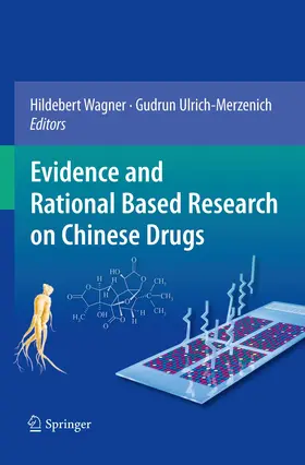 Ulrich-Merzenich / Wagner |  Evidence and Rational Based Research on Chinese Drugs | Buch |  Sack Fachmedien