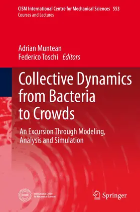 Muntean / Toschi |  Collective Dynamics from Bacteria to Crowds | Buch |  Sack Fachmedien