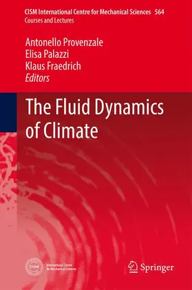 Provenzale / Fraedrich / Palazzi |  The Fluid Dynamics of Climate | Buch |  Sack Fachmedien