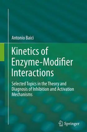 Baici |  Kinetics of Enzyme-Modifier Interactions | Buch |  Sack Fachmedien