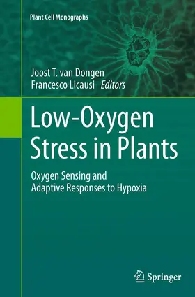 Licausi / van Dongen |  Low-Oxygen Stress in Plants | Buch |  Sack Fachmedien