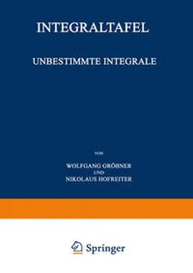 Gröbner / Hofreiter |  Unbestimmte Integrale | eBook | Sack Fachmedien