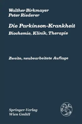 Birkmayer / Riederer |  Die Parkinson-Krankheit | Buch |  Sack Fachmedien