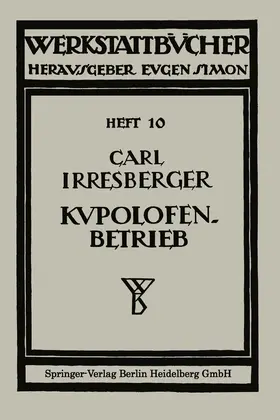 Irresberger | Kupolofenbetrieb | Buch | 978-3-7091-2434-5 | www2.sack.de