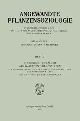 Aichinger |  Die Rotbuchenwälder als Waldentwicklungstypen | eBook | Sack Fachmedien