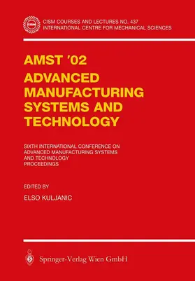 Kuljanic |  AMST'02 Advanced Manufacturing Systems and Technology | Buch |  Sack Fachmedien