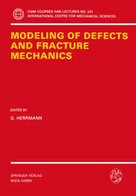 Herrmann |  Modeling of Defects and Fracture Mechanics | eBook | Sack Fachmedien