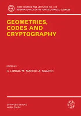Longo / Marchi / Sgarro |  Geometries, Codes and Cryptography | eBook | Sack Fachmedien