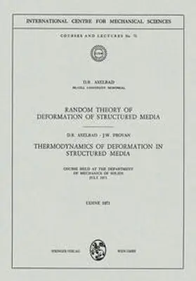 Axelrad / Provan |  Random Theory of Deformation of Structured Media. Thermodynamics of Deformation in Structured Media | eBook | Sack Fachmedien