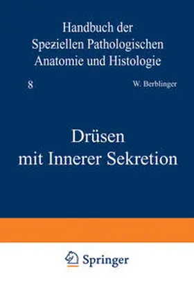 Berblinger / Dietrich / Herxheimer |  Drüsen mit Innerer Sekretion | eBook | Sack Fachmedien