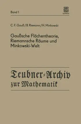 Gauß / Böhm / Riemann |  Gaußsche Flächentheorie, Riemannsche Räume und Minkowski-Welt | eBook | Sack Fachmedien