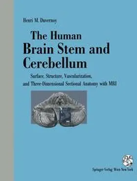 Duvernoy |  The Human Brain Stem and Cerebellum | Buch |  Sack Fachmedien