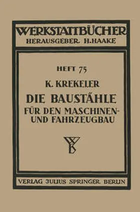 Krekeler |  Die Baustähle für den Maschinen- und Fahrzeugbau | eBook | Sack Fachmedien
