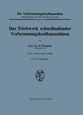Kremser |  Das Triebwerk schnellaufender Verbrennungskraftmaschinen | eBook | Sack Fachmedien