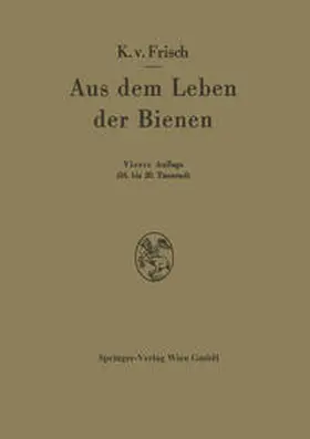 Frisch |  Aus dem Leben der Bienen | eBook | Sack Fachmedien