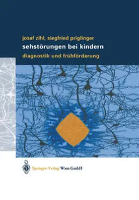 Zihl / Priglinger |  Sehstörungen bei Kindern | eBook | Sack Fachmedien