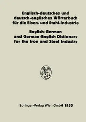 Köhler |  Englisch-deutsches und deutsch-englisches Wörterbuch für die Eisen- und Stahl-Industrie / English-German and German-English Dictionary for the Iron and Steel Industry | eBook | Sack Fachmedien