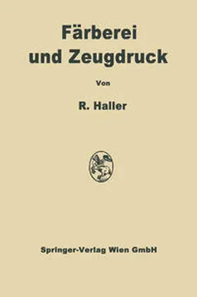 Haller |  Färberei und Zeugdruck | eBook | Sack Fachmedien