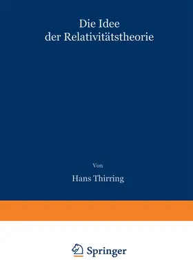 Thirring |  Die Idee der Relativitätstheorie | Buch |  Sack Fachmedien