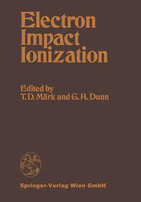Märk / Dunn |  Electron Impact Ionization | eBook | Sack Fachmedien
