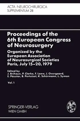 Brihaye / Clarke / Loew | Proceedings of the 6th European Congress of Neurosurgery | Buch | 978-3-7091-4090-1 | sack.de