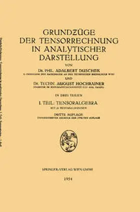 Duschek / Hochrainer |  Grundzüge der Tensorrechnung in analytischer Darstellung | eBook | Sack Fachmedien