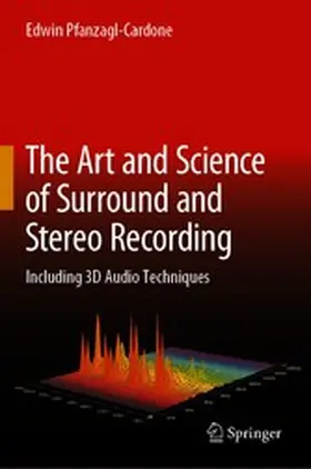 Pfanzagl-Cardone |  The Art and Science of Surround and Stereo Recording | eBook | Sack Fachmedien
