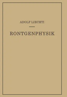 Liechti / Minder |  Röntgenphysik | Buch |  Sack Fachmedien