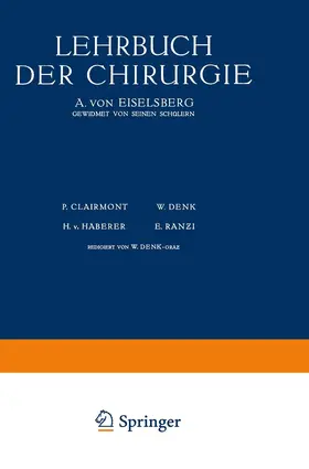 Eiselsberg / Hrynt-Schak / Breitner |  Lehrbuch der Chirurgie | Buch |  Sack Fachmedien