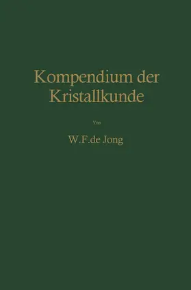 Jong |  Kompendium der Kristallkunde | Buch |  Sack Fachmedien