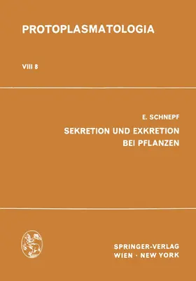 Schnepf |  Sekretion und Exkretion bei Pflanzen | Buch |  Sack Fachmedien