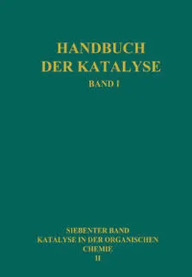 Adickes / Baroni / Klages |  Katalyse in der Organischen Chemie | eBook | Sack Fachmedien
